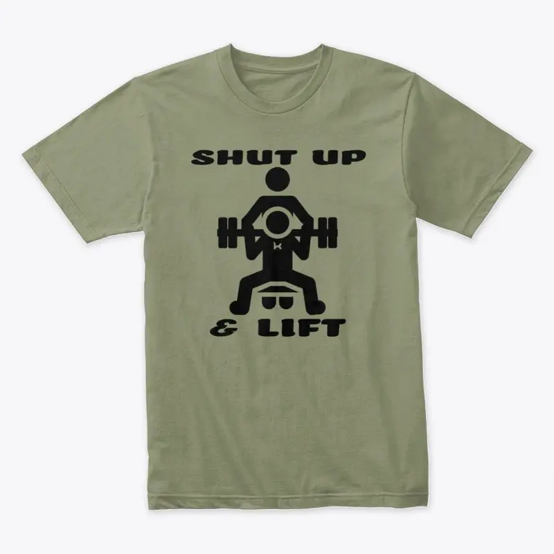 Shut up and Lift | Workout Gear