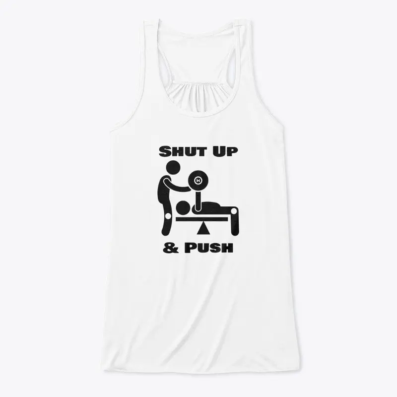 Shut Up and Push | Workout Gear