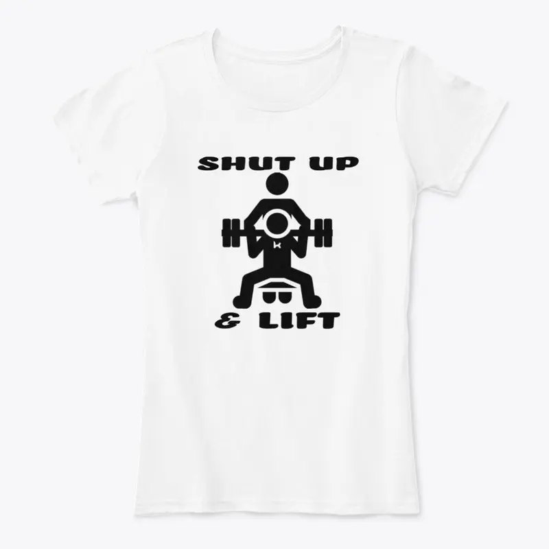 Shut up and Lift | Workout Gear