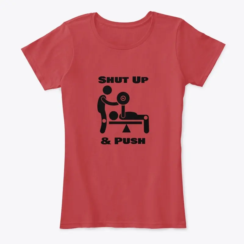 Shut Up and Push | Workout Gear